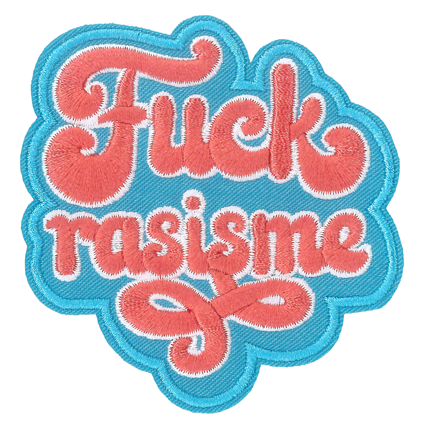 Badge Fuck Rasisme - 305