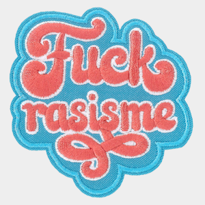 Badge Fuck Rasisme - 305