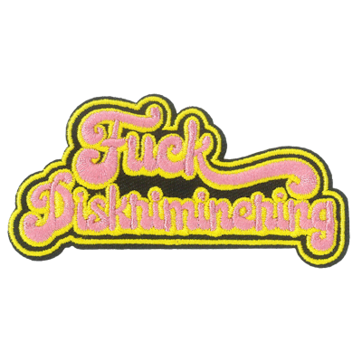 Strykestæsj Badge Fuck Diskriminering - 310