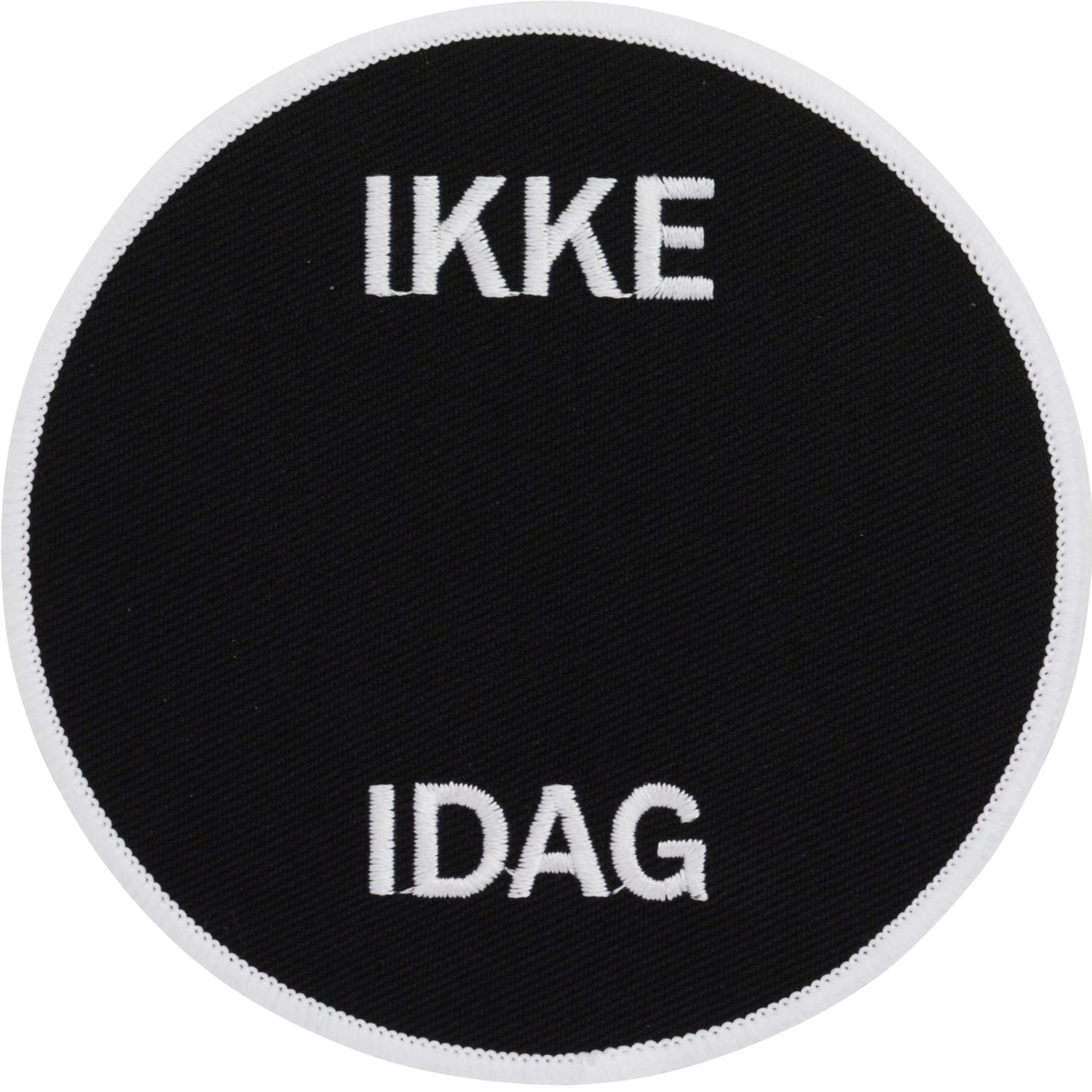 Badge Ikke idag - 19