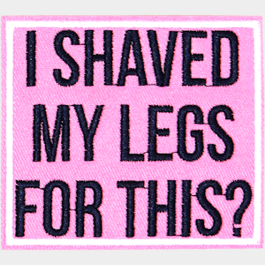 Badge I Shaved - 209