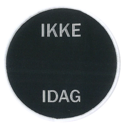 Strykestæsj Vevd Badge Ikke Idag - 322