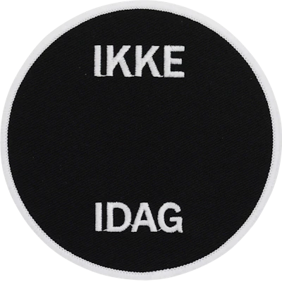 Strykestæsj Badge Ikke idag - 19