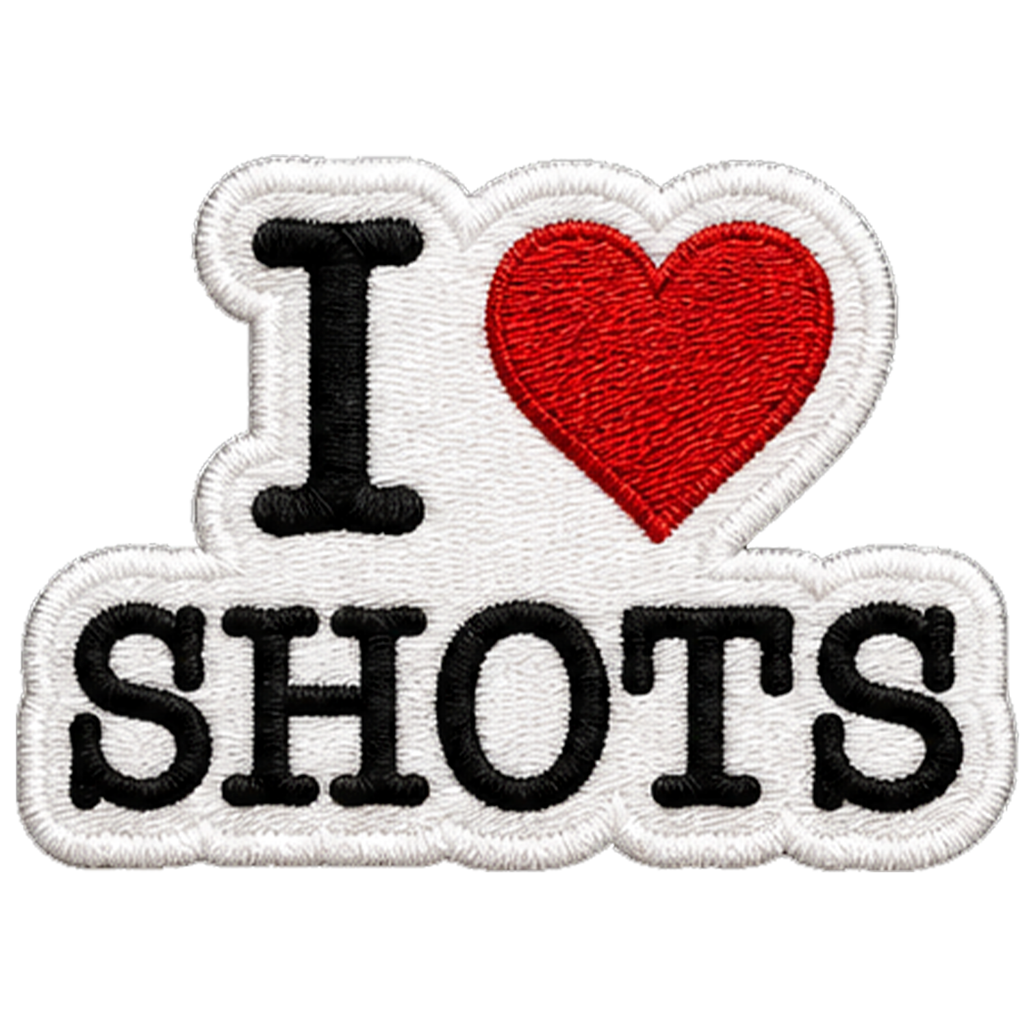 Badge I Love Shots