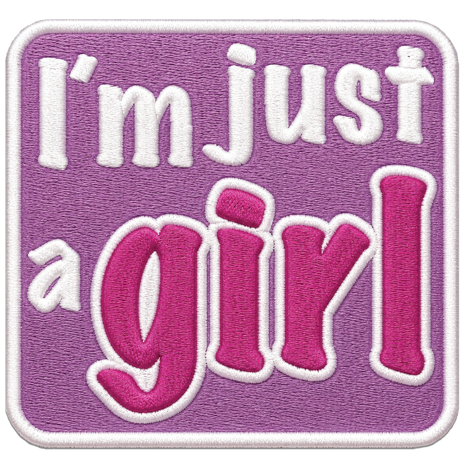 Badge I'm Just A Girl