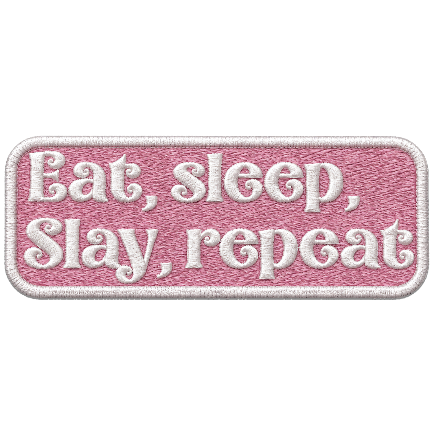 Badge Eat, Sleep, Slay, Repeat
